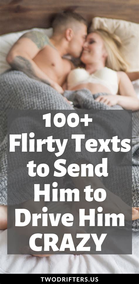 freaky things to say to a man|110+ Flirty Texts for Him: Examples to Make Him Want You More.